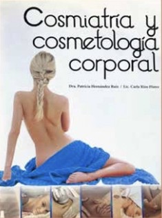 Portada del libro Cosmiatría y Cosmetología Corporal